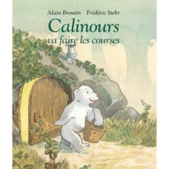 Livre "Calinours Va Faire Les Courses" MOULIN ROTY Ecole Des Loisirs